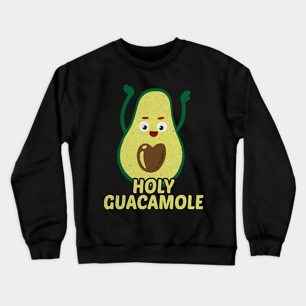 Holy Guacamole Avocado Vegan Vegetarian Veggie Crewneck Sweatshirt by Hopkinson